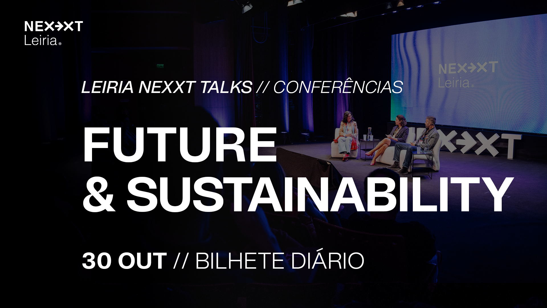 LEIRIA NEXXT TALKS// FUTURE - CONFERêNCIA